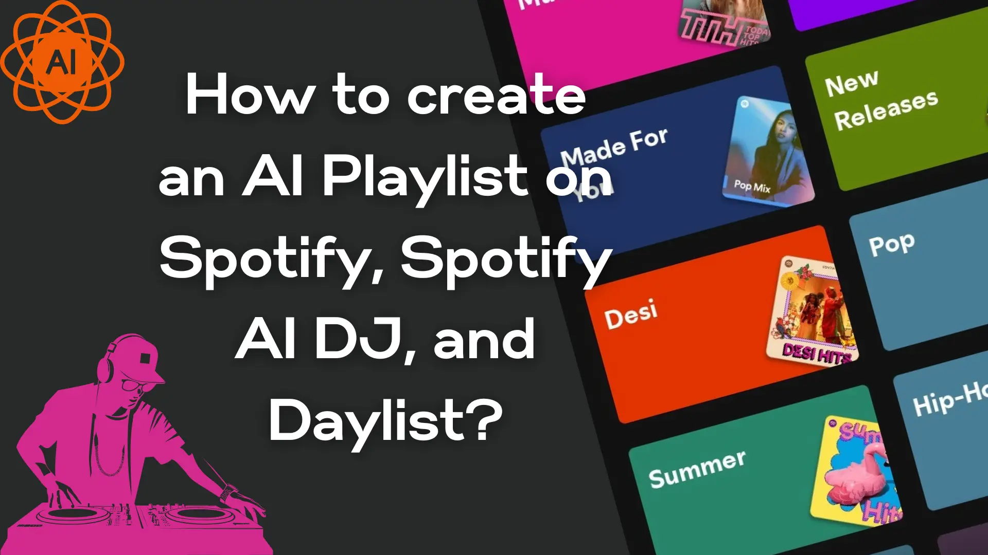 How to create an AI Playlist on Spotify, Spotify AI DJ, and Daylist?